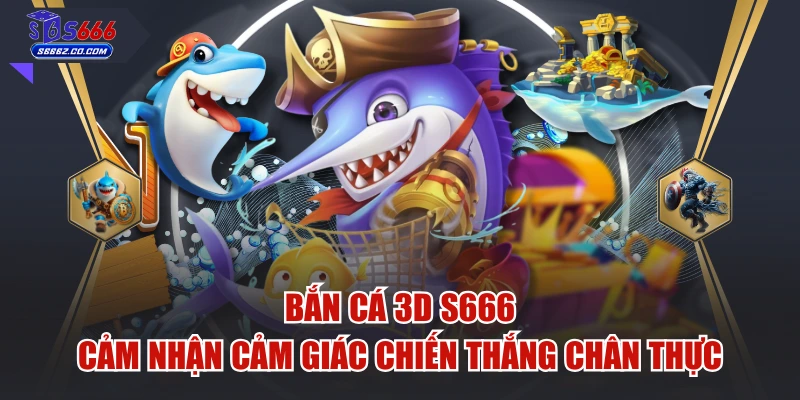 Bắn Cá 3D S666
