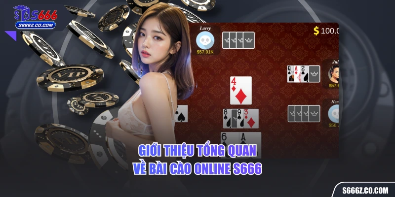 Giới thiệu tổng quan về bài cào online S666