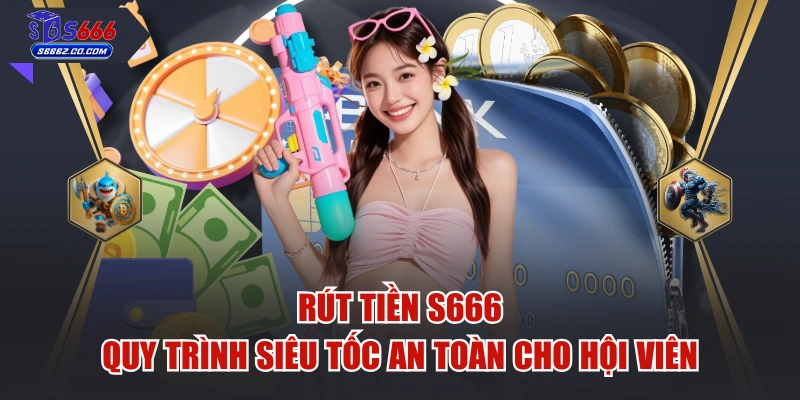 Rút Tiền S666