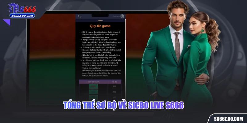 Tổng thể sơ bộ về Sicbo live S666